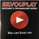 Silvouplay - You Can Trust Me